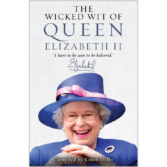 The wicked wit of Queen Elizabeth II book